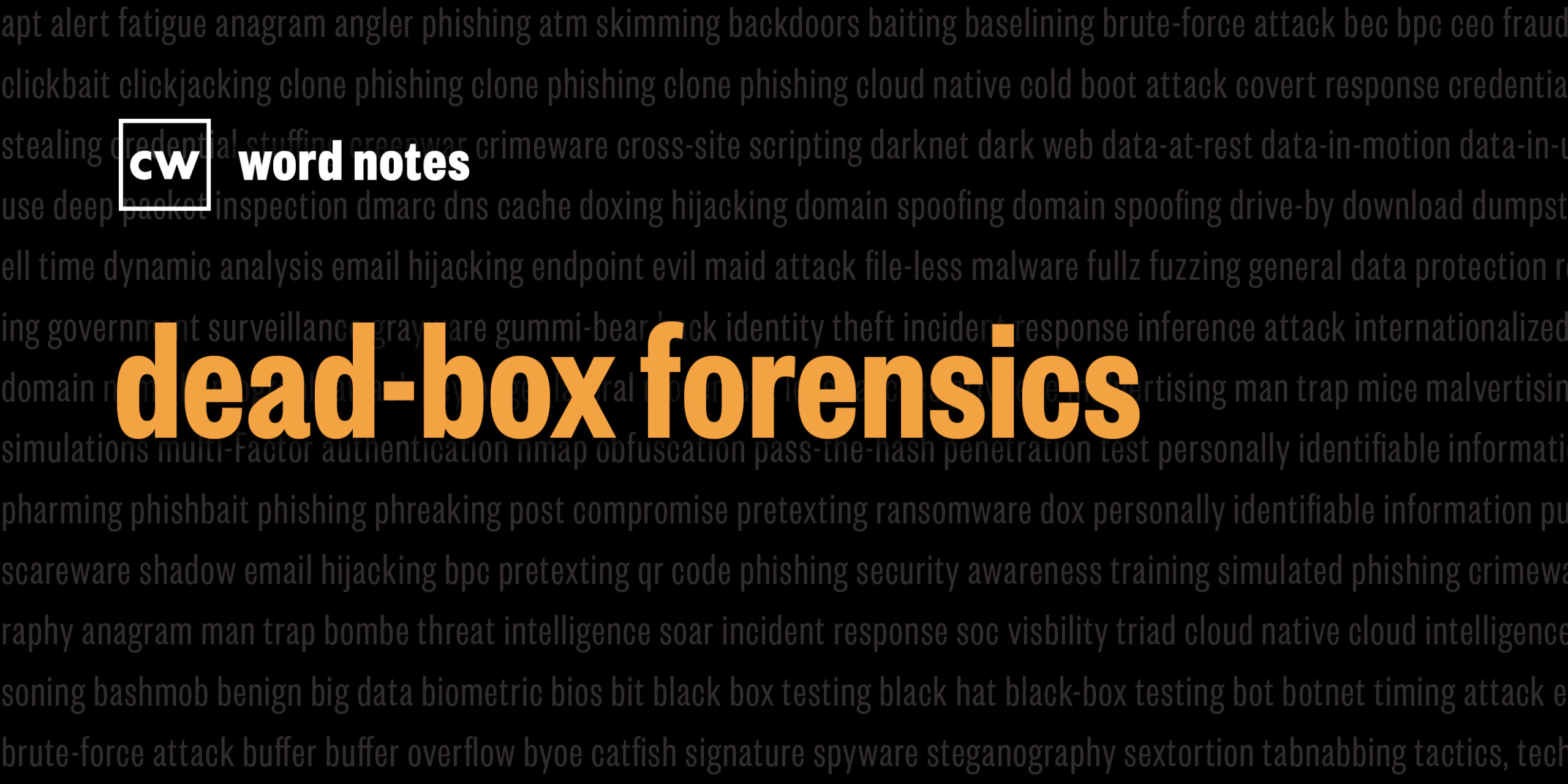 Dead-box forensics