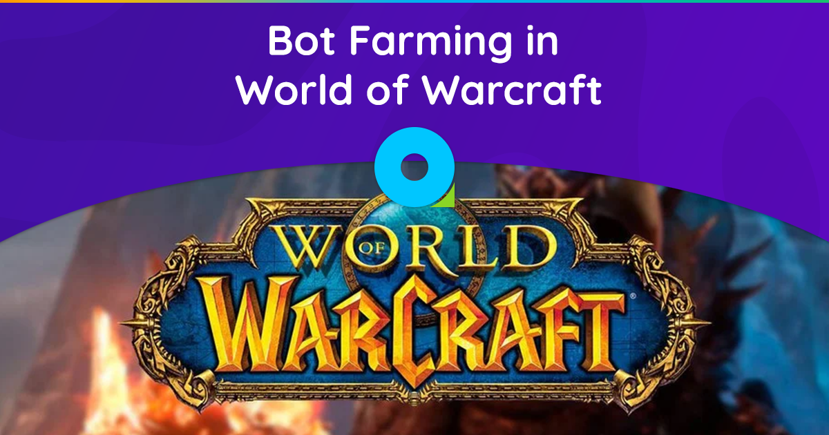 Как заработать деньги на выращивании ботов в World of Warcraft