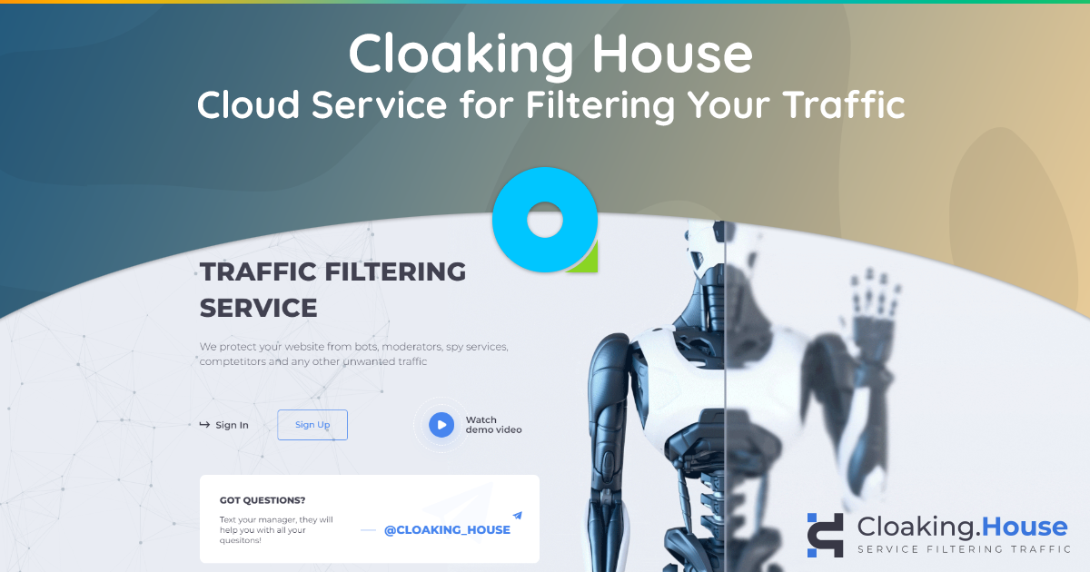Cloaking House — облачный сервис для фильтрации вашего трафика