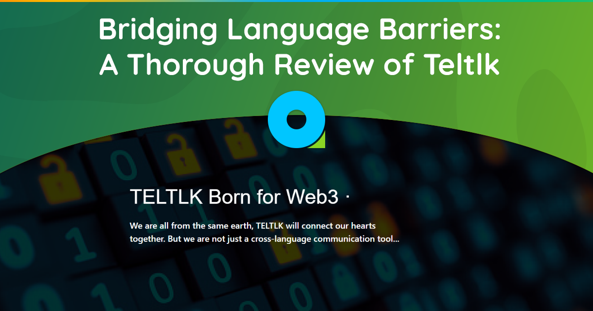 Pokonywanie barier językowych: dokładny przegląd Teltlk