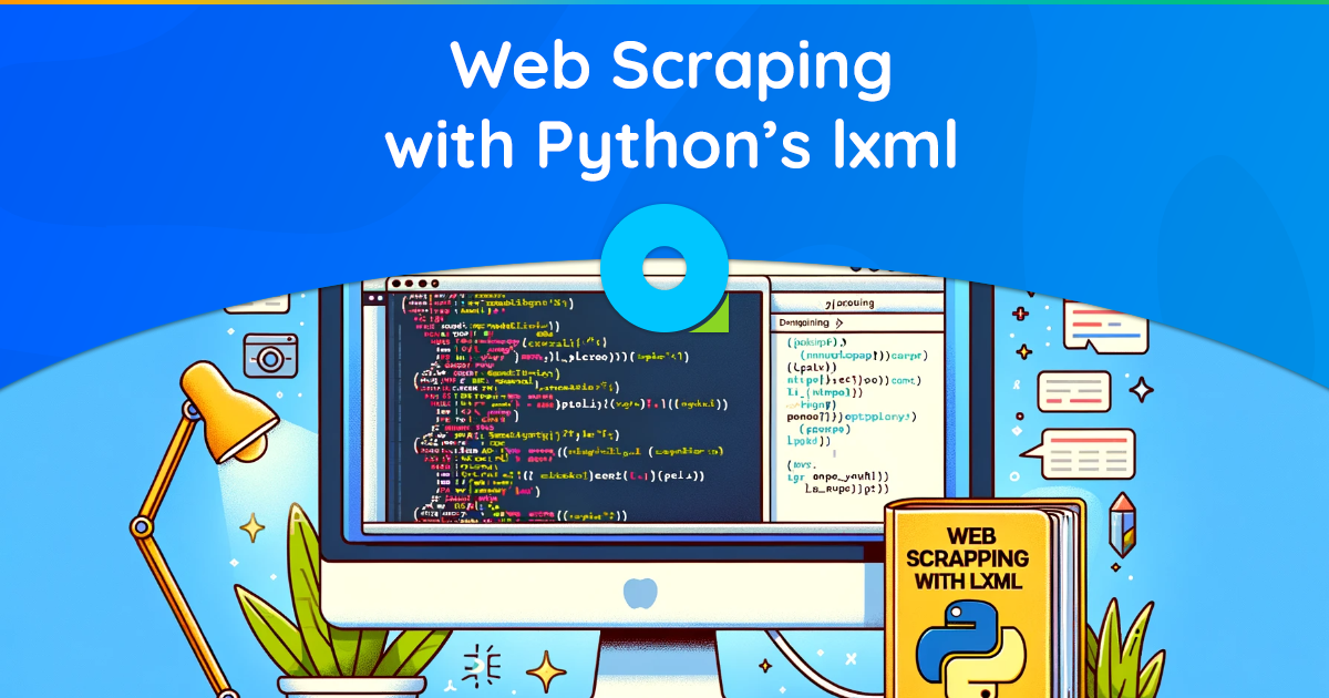 Web Scraping com lxml do Python: um tutorial abrangente para iniciantes