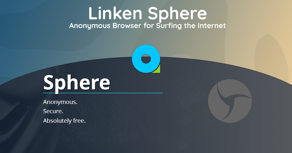Linken Sphere: インターネットサーフィン用の匿名ブラウザ