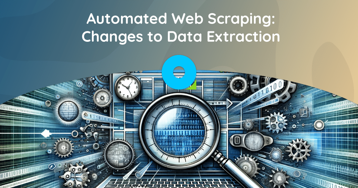 Automated Web Scraping: Changes to Data Extraction