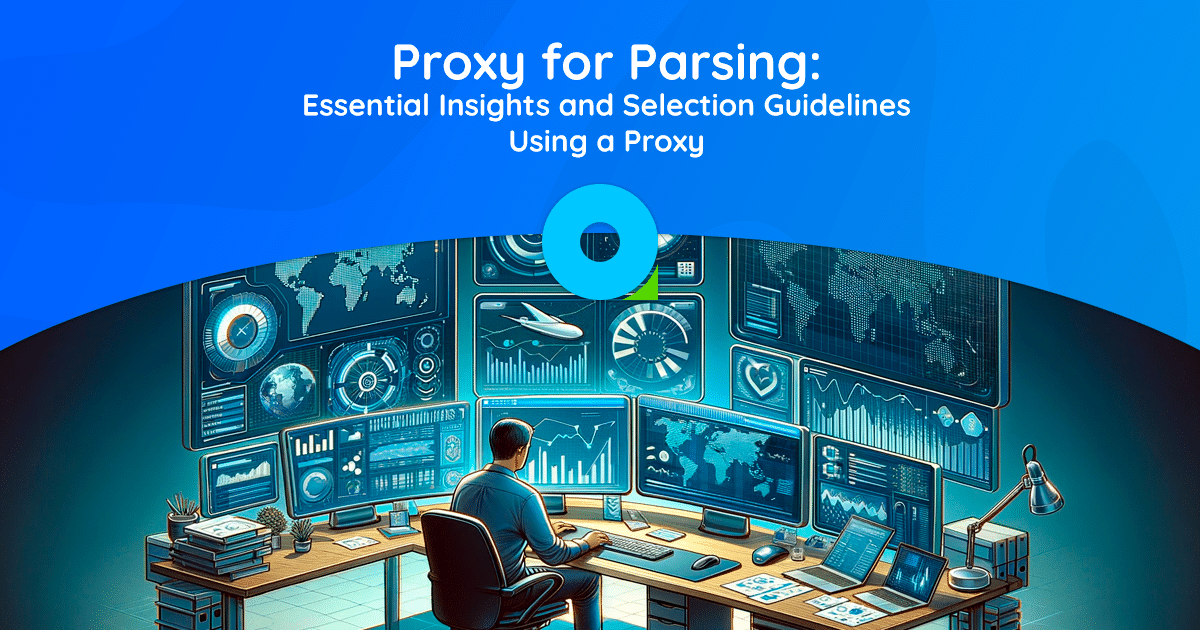 Proxy cho phân tích cú pháp: Thông tin chi tiết cần thiết và nguyên tắc lựa chọn